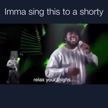 Imma sing this to a shorty