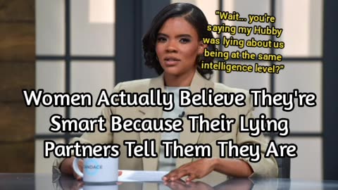 Women Actually Believe They're On The Same Intelligence Level As Their Partners LOL