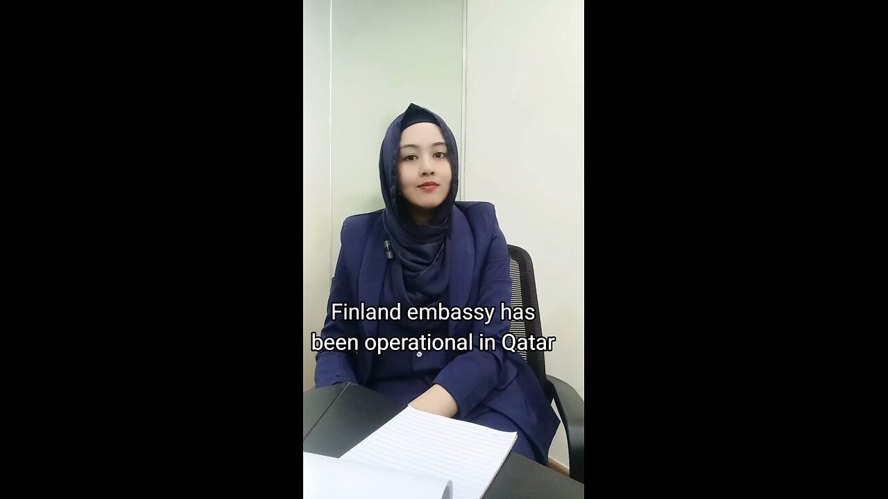 Finland embassy has been operational in Qatar