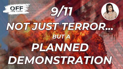 A Different Look at 9/11: Lessons, Truths & Unanswered Questions