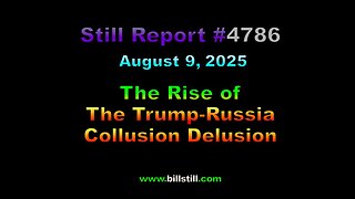 The Rise of the Trump-Russia Collusion Delusion, 4786