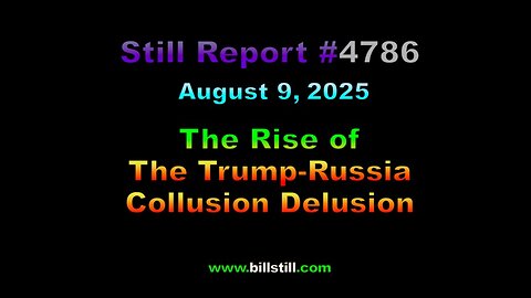 The Rise of the Trump-Russia Collusion Delusion, 4786