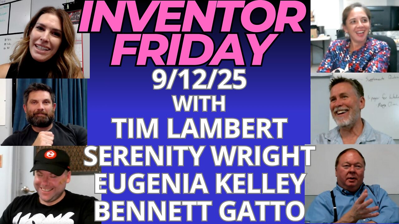 INVENTOR FRIDAY LIVE September 12th 2025