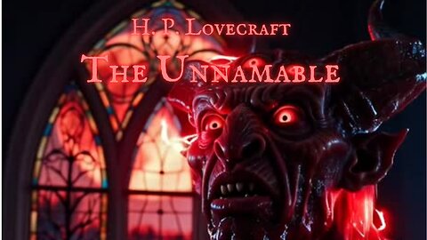 LOVECRAFT CTHULHU MYTHOS HORROR: 'The Unnamable' by H.P. Lovecraft
