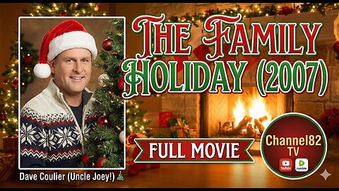 The Family Holiday (2007) | Full Movie | Dave Coulier (Uncle Joey!) 🎄