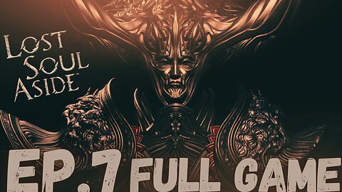 LOST SOUL ASIDE Gameplay Walkthrough EP.7- The Truth Deeper FULL GAME