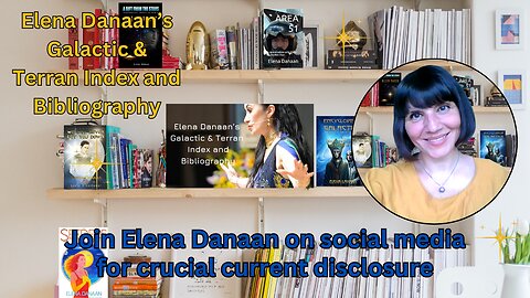 Join Elena Danaan on social media for crucial current disclosure | Elena Danaan index & bibliography