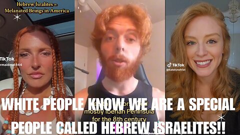 WHITE PEOPLE KNOW WE ARE A SPECIAL PEOPLE CALLED HEBREW ISRAELITES!! #esau #edom #edomites