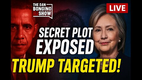 Obama & Hillary’s Secret Plan Exposed – The Plot to Stop Trump! The Dan Bongino Show