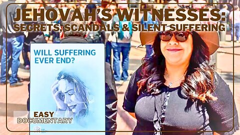 Jehovah’s Witnesses: Secrets, Scandals & Silent Suffering