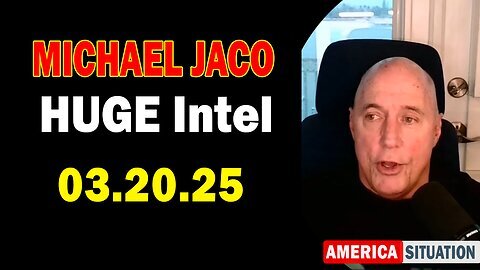 Michael Jaco HUGE Intel 03.20.25