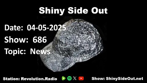 Shiny Side Out - 686 - 4th May 2025