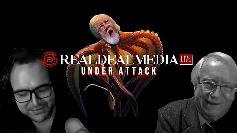 Real Deal Media LIVE 'Under Attack'