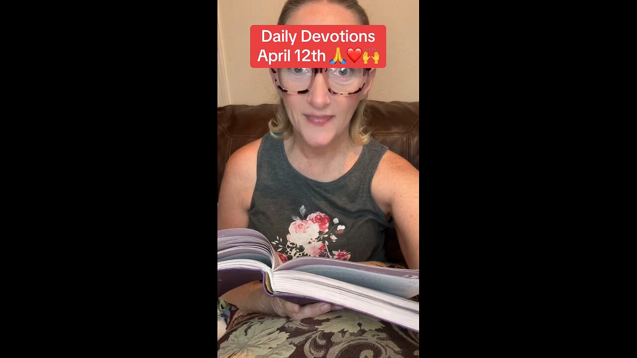 Daily Devotions April 12, 2025