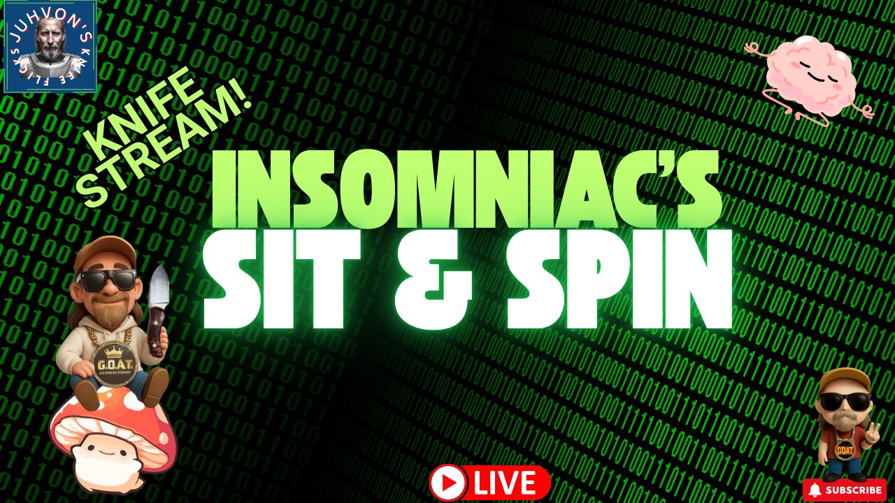 Insomniac’s Sit & Spin LIVE! Late Night Knife Chat!