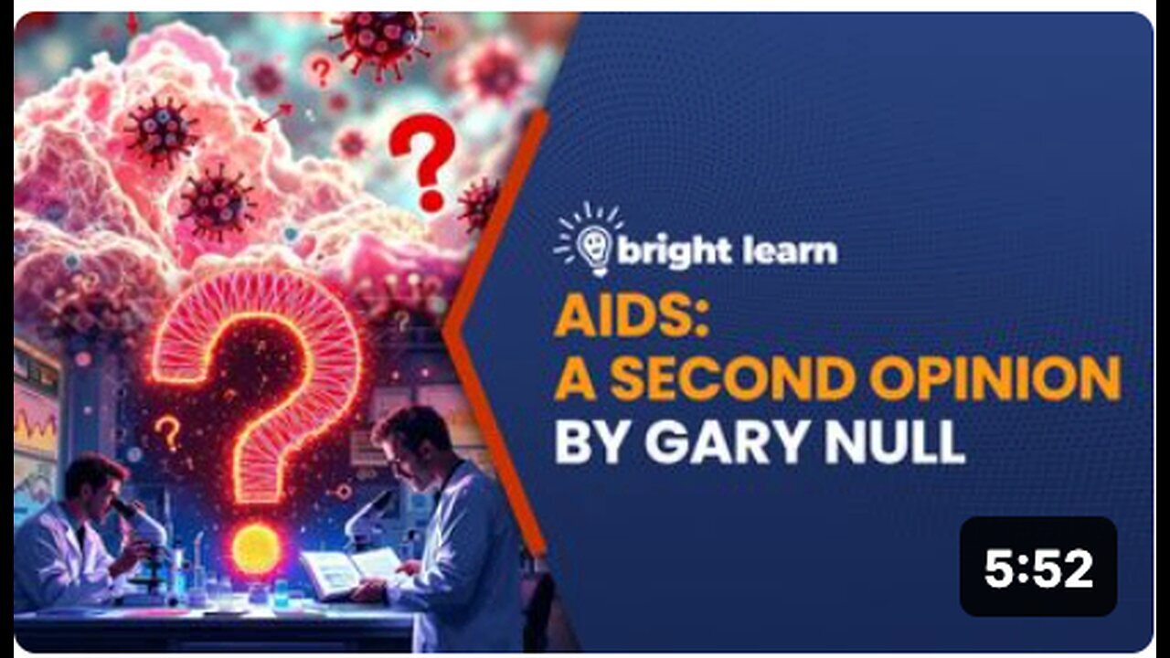 "Gary Null's Second Opinion on AIDS - BrightLearn"