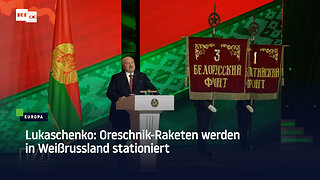 Lukaschenko: Oreschnik-Raketen werden in Weißrussland stationiert