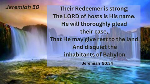 Jeremiah 50 : Babylon's Turn for Punishment