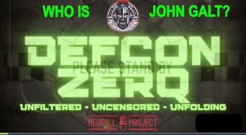DEFCON ZERQ- Government Overreach and the Battle for Freedom. WHO IS JOHN GALT? 