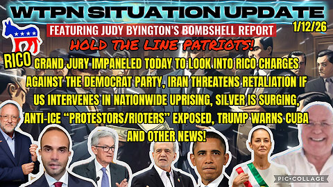 WTPN ~ Judy Byington ~ Situation Update ~ 1-12-26 ~ Trump Return ~ Restored Republic via a GCR