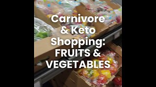 Carnivore and Keto Shopping Fruits and Vegetables