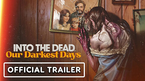 Into the Dead - Our Darkest Days - Official Gameplay Trailer _ The MIX x Ki