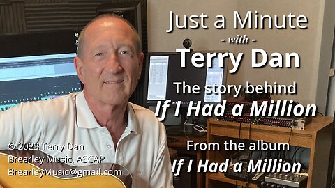 Just a Minute With Terry Dan | If I Had a Million