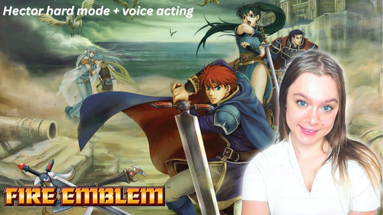 let's play Fire Emblem: Blazing Blade - HECTOR HARD MODE (pt 8, Chapter 25) & Voice Acting