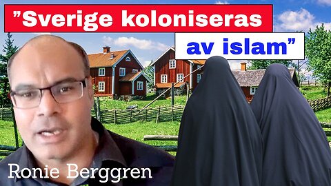 ”Sverige koloniseras av islam!”