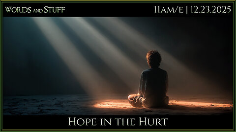 Hope in the Hurt | Words and Stuff