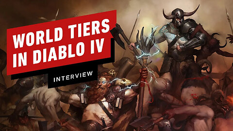 How Do Diablo IV's World Tiers Work_