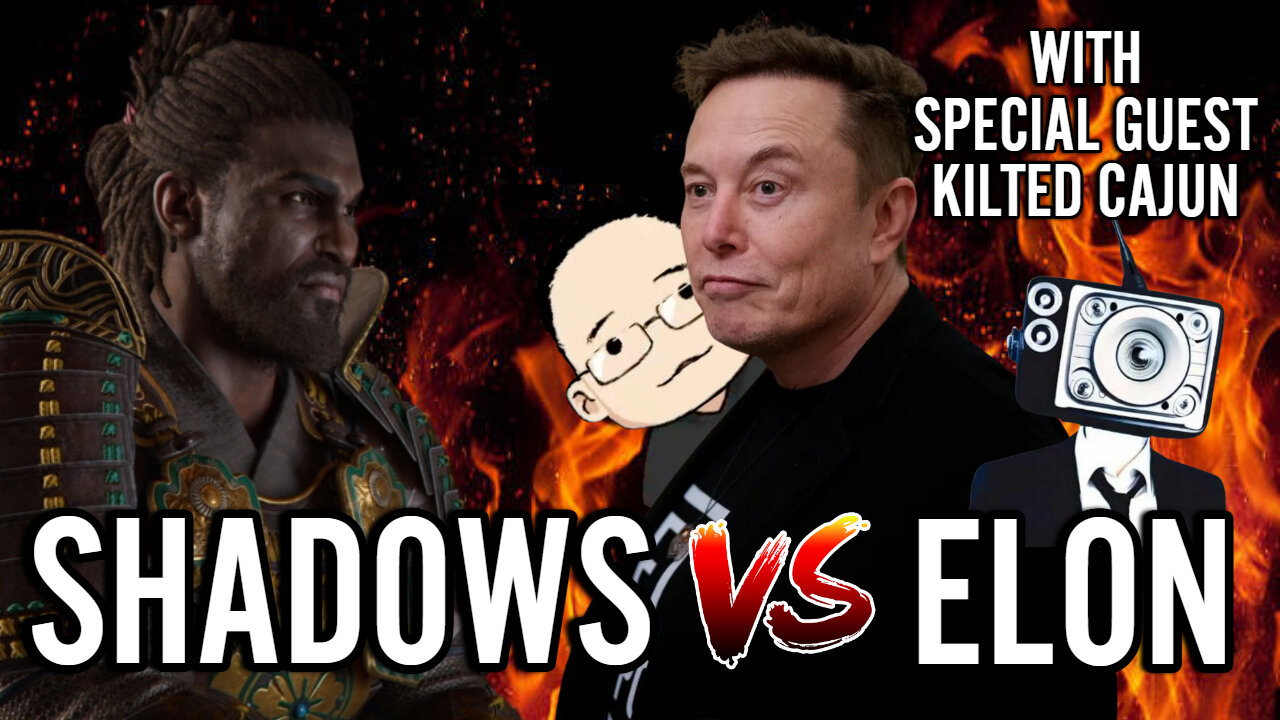 Whatever Wednesday With @kiltedcajun5331 - Elon And Grummz DESTROYED By Ubisoft!