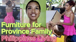 🇵🇭 Filipina Gives Dresser, Bed Mattress & More to Province Family OFF GRID ISLAND PHILIPPINES LIVING