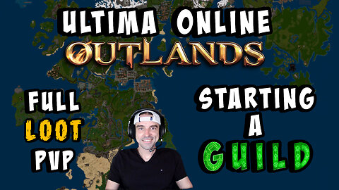 🔴LIVE - DAY 1 - STARTING A GUILD IN THE GREATEST GAME YOU HAVE NEVER PLAYED - ULTIMA ONLINE OUTLANDS