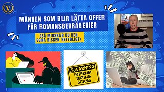 Männen som lätt faller offer för romansbedrägerier
