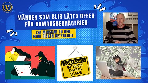 Männen som lätt faller offer för romansbedrägerier