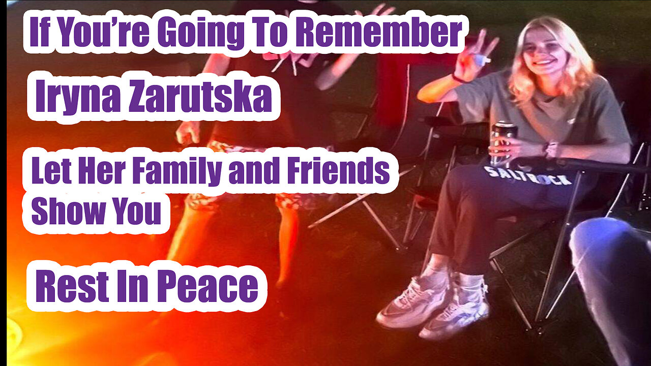 If you’re going to remember Iryna Zarutska Sept 2025
