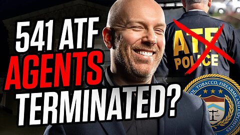 541 ATF Agents Are About To Be Eliminated?!