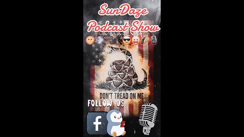 🇺🇸🎙️🇺🇸SunDaze Podcast Show🇺🇸🎙️🇺🇸