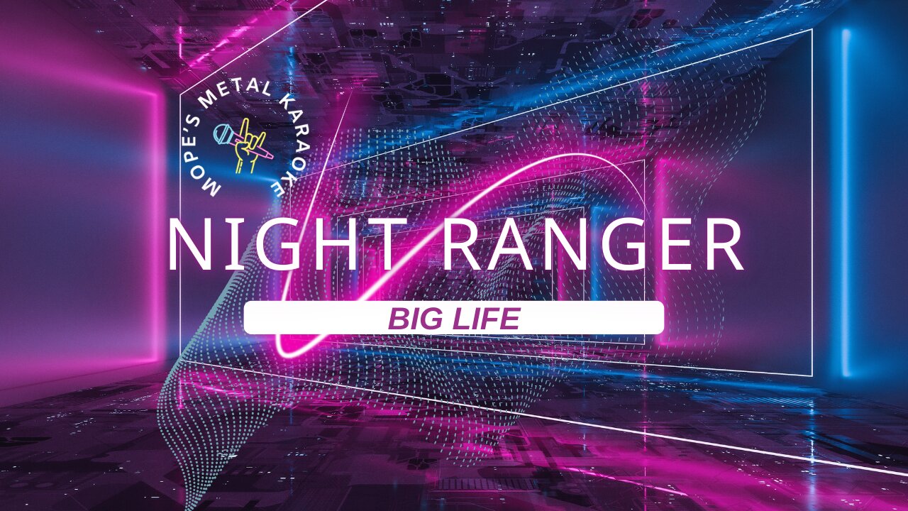 Night Ranger - Big Life Karaoke