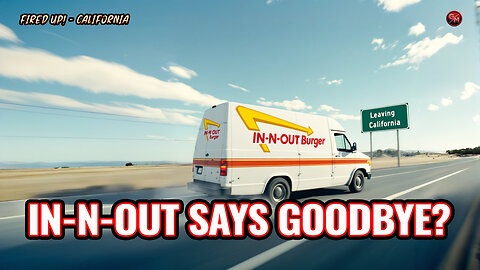 In-N-Out Flees California? Business Exodus & State Crisis!