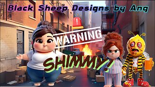 Black Sheep Designs by Ang Has A Warning For Shimmy