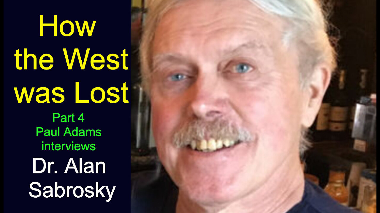 Dr. Alan Sabrosky | How the West was Lost - Part 4
