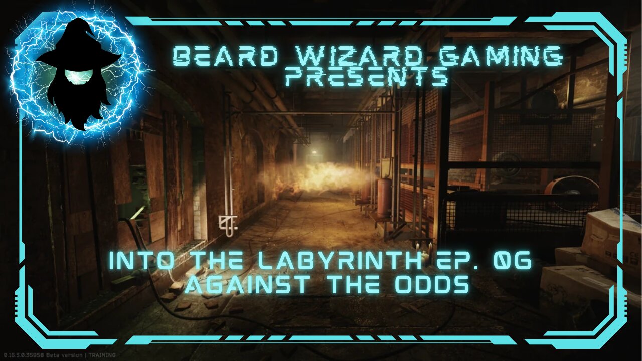 Into the Labyrinth Ep. 06 - Against the Odds - An #EscapefromTarkovPvE Event
