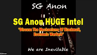 SG Anon HUGE Intel 07.07.25: "Discuss The Mechanisms Of Blackmail, Economic Warfare"