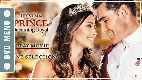 Christmas with a Prince: Becoming Royal - DVD Menu