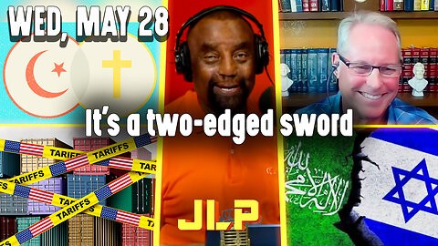 It's a two-edged sword | JLP Wed 5-28-25