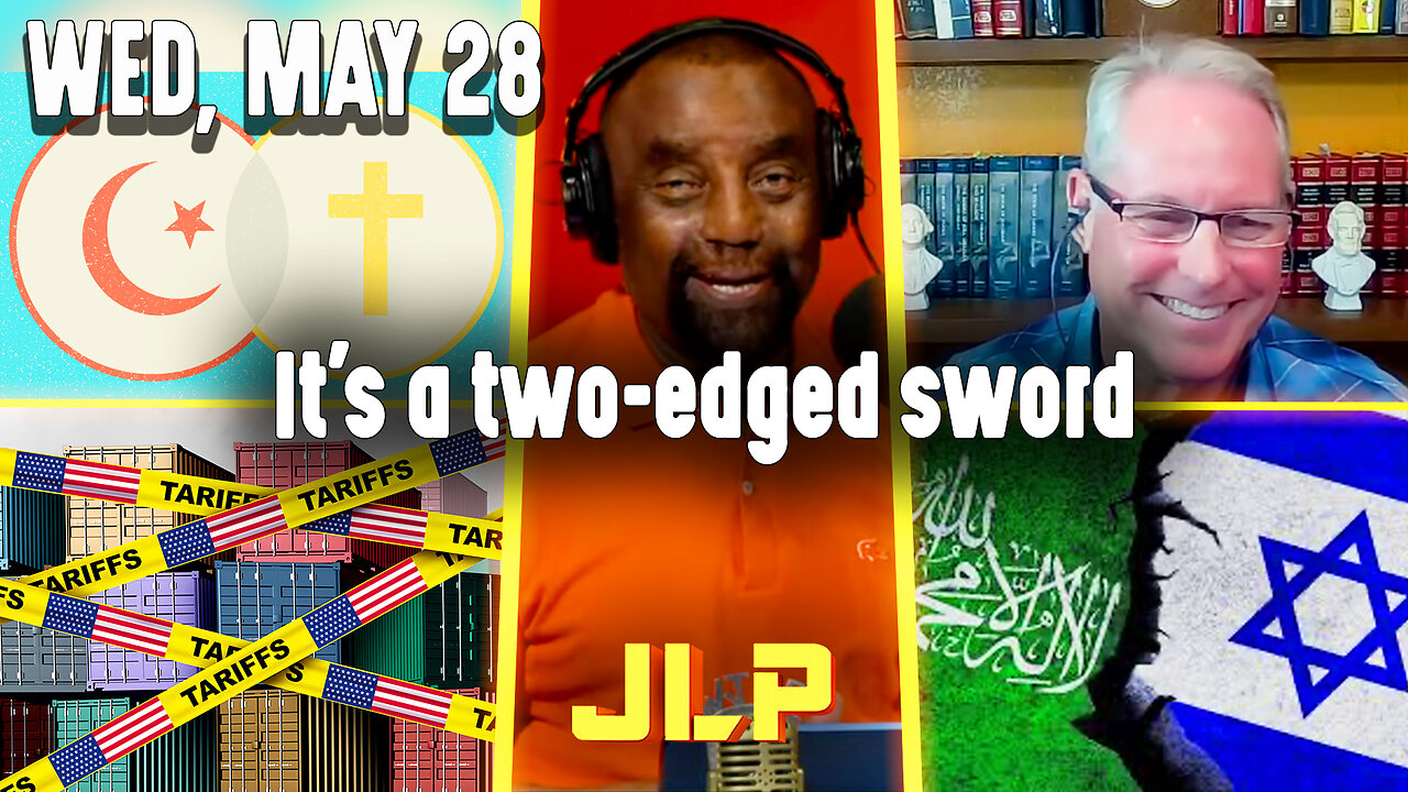It's a two-edged sword | JLP Wed 5-28-25