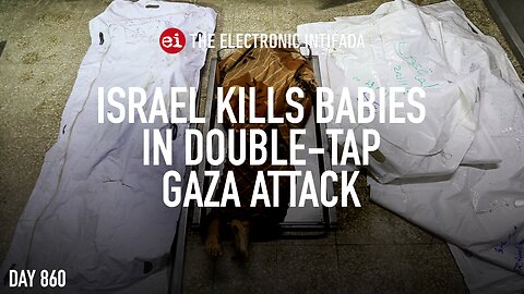 Israel kills babies in double-tap Gaza attack, with Nora Barrows-Friedman