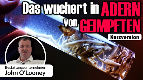 Das wuchert in Adern von Geimpften – Ein Besuch bei Bestattungsunternehmer John O'Looney (Kurzversion)
